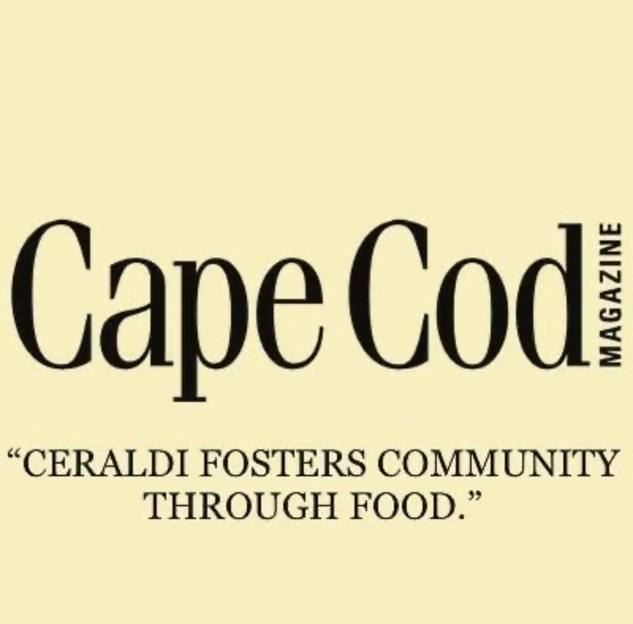Cape Cod Magazine — Ceraldi fosters community through food